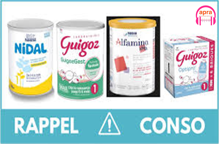 SANTÉ / France : Laits infantiles, plusieurs références Guigoz, Nidal et Alfamino rappelées pour risque sanitaire.